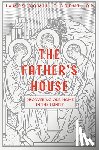 Brent Op, James Dominic - The Father's House: Discovering Our Home in the Trinity