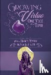 Hill, Mary - Growing in Virtue One Vice at a Time