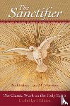 Martinez, Luis - The Sanctifier: The Classic Work on the Holy Spirit