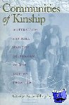 Billingsley, Carolyn Earle - Communities of Kinship - Antebellum Families and the Settlement of the Cotton Frontier