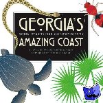 Davidson, George, Bryant, David - Georgia's Amazing Coast - Natural Wonders from Alligators to Zoeas