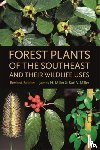 Miller, James H., Miller, Karl V. - Forest Plants of the Southeast and Their Wildlife Uses