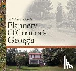 Gordon, Sarah - A Literary Guide to Flannery O'Connor's Georgia