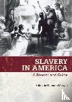  - Slavery in America - A Reader and Guide