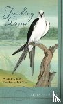 Cerulean, Susan - Tracking Desire - A Journey After Swallow-tailed Kites
