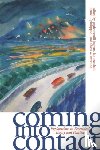  - Coming into Contact