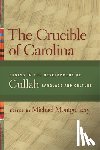  - The Crucible of Carolina