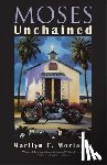 Moriarty, Marilyn F. - Moses Unchained