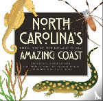 Bryant, David, Davidson, George D., Kirby Hathaway, Terri, Angione, Kathleen - North Carolina's Amazing Coast