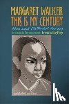 Walker, Margaret - This Is My Century