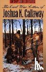 Callaway, Joshua K. - The Civil War Letters of Joshua K. Callaway
