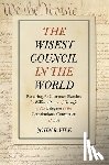 Vile, John R. - The Wisest Council in the World