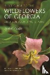 Chafin, Linda G. - Field Guide to the Wildflowers of Georgia and Surrounding States