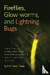 Faust, Lynn Frierson - Fireflies, Glow-worms, and Lightning Bugs