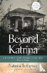 Natasha Trethewey - Beyond Katrina