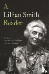 Smith, Lillian - A Lillian Smith Reader