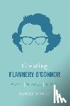 Daniel Moran - Creating Flannery O'Connor