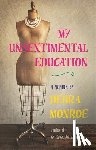 Monroe, Debra - My Unsentimental Education