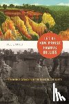 Sutter, Paul S. - Let Us Now Praise Famous Gullies