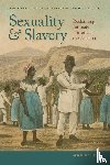 Daina Ramey Berry, Leslie M. Harris - Sexuality and Slavery