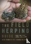 Pingleton, Mike, Holbrook, Joshua - The Field Herping Guide