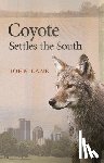 Lane, John - Coyote Settles the South