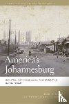 Wilson, Bobby M. - America's Johannesburg
