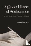 Owen, Gabrielle - A Queer History of Adolescence