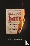 Laackman, Dale W. - Selling Hate