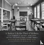 Feiler, Andrew - A Better Life for Their Children