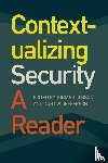  - Contextualizing Security - A Reader