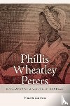 Carretta, Vincent (University of Maryland) - Phillis Wheatley Peters