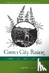 Goodling, Erin - Green City Rising