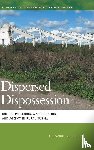Vorbrugg, Alexander - Dispersed Dispossession