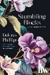 Phillips, Delores - Stumbling Blocks and Other Unfinished Work