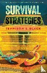 Black, Tennison S - Survival Strategies