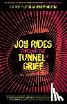 Nelson, Jessica Hendry - Joy Rides through the Tunnel of Grief