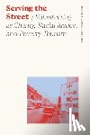 Schneider, Matthew Jerome - Serving the Street