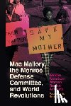 Seniors, Paula Marie - Mae Mallory, the Monroe Defense Committee, and World Revolutions
