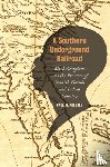 Pressly, Paul M. - A Southern Underground Railroad