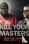 Doelen, Jaap van der - Kill Your Masters