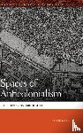 Legg, Stephen - Spaces of Anticolonialism