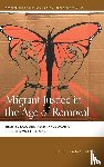 Chamberlain, Jacob P. - Migrant Justice in the Age of Removal