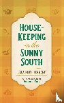 Tennent, Ella Ruth - House-Keeping in the Sunny South
