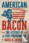 Johnson, Mark A. - American Bacon