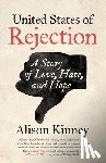 Kinney, Alison - United States of Rejection