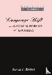 Rottet, Kevin J. - Language Shift in the Coastal Marshes of Louisiana