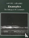 Adams, Ansel - Examples: The Making Of 40 Photographs
