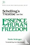 Heidegger, Martin - Schelling's Treatise on the Essence of Human Freedom