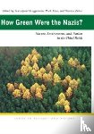  - How Green Were the Nazis?
